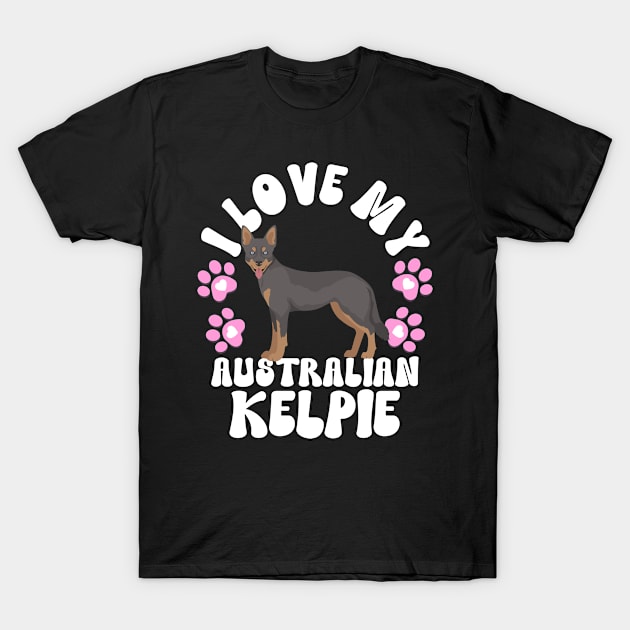 I Love My Australian Kelpie T-Shirt by The Jumping Cart